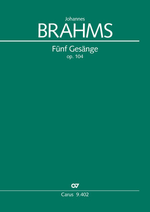 Johannes Brahms: Five Songs op. 104